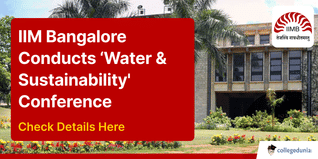 IIM Bangalore’s Centre for Public Policy Conducts ‘Water & Sustainability Conference on Sep 3; Check Details Here